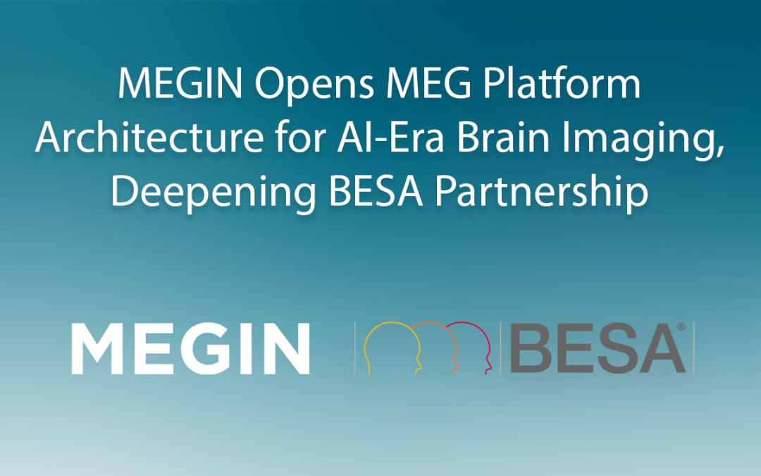 MEGIN Opens MEG Platform Architecture for AI-Era Brain Imaging with BESA Partnership