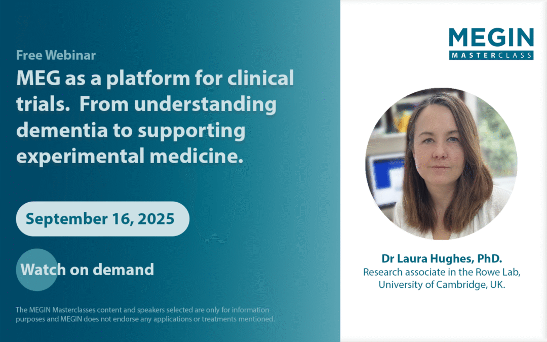 MEG as a platform for clinical trials. From understanding dementia to supporting experimental medicine.