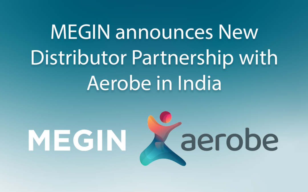 MEGIN Announces New Distributor Partnership with Aerobe in India 